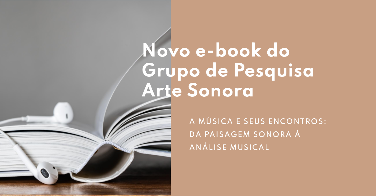 Grupo de Pesquisa Arte Sonora lança novo e-Book 